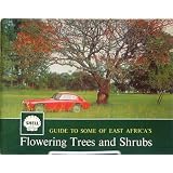 Guide to Some of East Africa's Flowering Trees and Shrubs