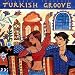 Turkish Groove