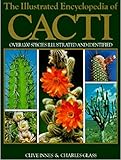 The illustrated encyclopaedia of cacti
