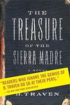 The Treasure of the Sierra Madre: A Novel