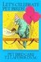 Let's Celebrate Pet Birds