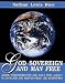 God Sovereign and Man Free or the Doctrine of Divine Foreordination and Man's Free Agency