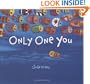 Only One You
