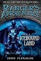 The Icebound Land [RANGERS APPRENTICE BK03 ICE]