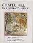 Chapel Hill: An Illustrated History