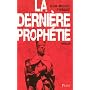 La derni�re proph�tie de Jean-Michel Thibaux