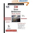 CIW:Server Administrator Study Guide Exam 1D0-450 (With CD-ROM) by James Stanger, Alan Grayson, and James Ph.D Stanger