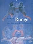 Kosmos Runge. Der Morgen der Romantik...
