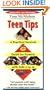 Teen Tips - A Practical Survival Guide For Parents With Kids 11-19