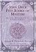 John Dee's Five Books of Mystery: Original Sourcebook of Enochian Magic