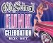 Search : Old School Funk Celebration