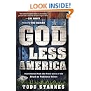 God Less America: Real Stories From the Front Lines of the Attack on Traditional Values