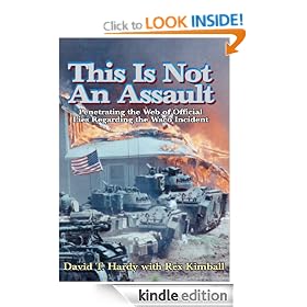This Is Not an Assault: Penetrating the Web of Official Lies Regarding the Waco Incident