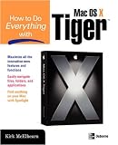 How to Do Everything with Mac OS X Tiger