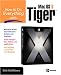 How to Do Everything with Mac OS X Tiger (How to Do Everything Series)