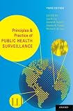 Principles and Practice of Public Health Surveillance