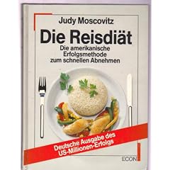 Die Reisdi�t. Die amerikanische Erfolgsmethode zum schnellen Abnehmen