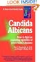Candida Albicans: How to Fight an Exploding Epidemic of Yeast-Related Diseases (Good Health Guides Series)
