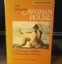 THE COMPLETE AFGHAN HOUND, NEW REVISED EDITION