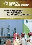 The Organization of the Petroleum Exporting Countries (Global Organizations)
