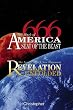 666 The Mark of America, Seat of the Beast: The Apostle John's New Testament Revelation Unfolded