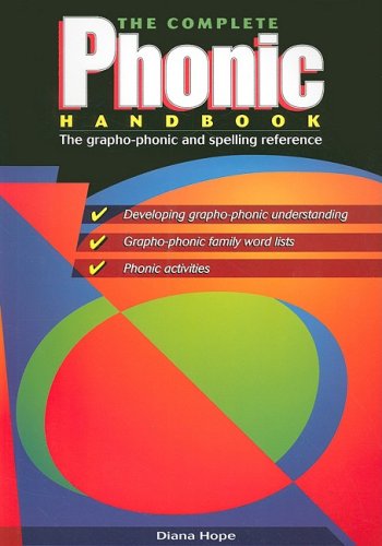 the complete phonic handbook the grapho phonic and spelling reference
