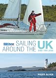 Practical Boat Owner`s Sailing Around the UK and Ireland: Solo at 60