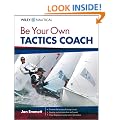 Be Your Own Tactics Coach (Wiley Nautical)