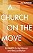 A Church on the Move: 52 Ways to Get Mission and Mercy in Motion