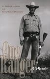 One Ranger: A Memoir (Bridwell Texas History Series)