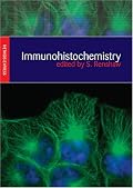 Immunohistochemistry: Methods Express Series (Methods Express) (Methods Express)