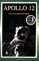 Apollo 12: The NASA Mission Reports Vol 1: Apogee Books Space Series 7