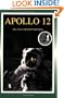 Apollo 12: The NASA Mission Reports Vol 1: Apogee Books Space Series 7