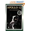 Apollo 12: The NASA Mission Reports Vol 1: Apogee Books Space Series 7