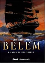 Belem, Tome 2 : Enfer en Martinique