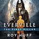 Everville: The First Pillar