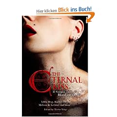 The Eternal Kiss: 12 Vampire Tales of Blood and Desire