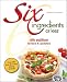 Books : Six Ingredients or Less 4th Edition