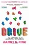 Drive: The Surprising Truth About What Motivates Us