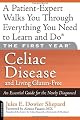 The First Year: Celiac Disease and Living Gluten-Free: An Essential Guide for the Newly Diagnosed