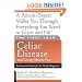 The First Year: Celiac Disease and Living Gluten-Free: An Essential Guide for the Newly Diagnosed