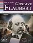 Dans les Pas de...... Gustave Flaubert - a la Rencontre d'Emma Bovary, Felicite, Bouvard et Pecuchet