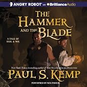 The Hammer and the Blade: A Tale of Egil and Nix | [Paul S. Kemp]