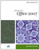 New Perspectives on Microsoft Office 2007: Second Course (New Perspectives (Thomson Course Technology))