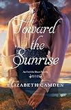 Toward the Sunrise: An Until the Dawn Novella