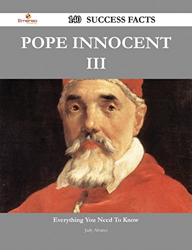 Pope Innocent III 140 Success Facts - Everything you need to know about Pope Innocent III