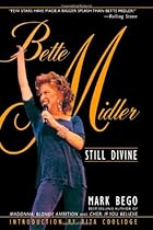 Bette Midler: Still Divine Bette Midler: Still Divine