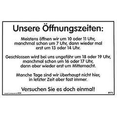 PST-Schild - Unsere �ffnungszeiten - Schild Spa�schild HSK Spassschild Spass Funschild Fun Fun-Schild T�rschild T�r Kunststoff Kunststoffschild Geschenk Geburtstag