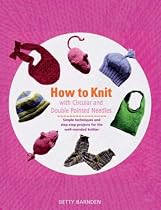 How to Knit with Double Pointed and Circular Needles