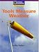 Books : Tools Measure weather: National Geographic (Windows on Literacy, Science-Set B, Early Level 12)